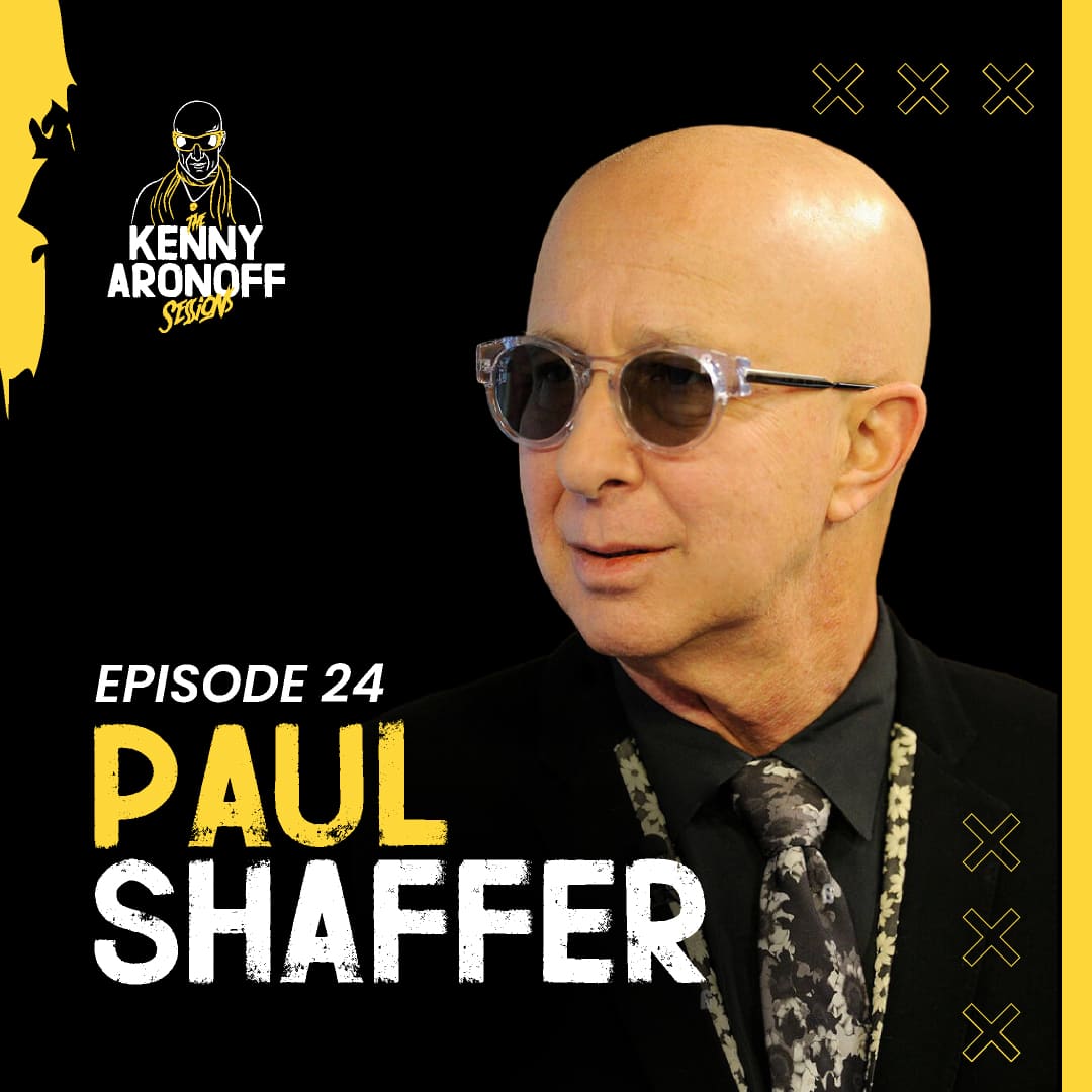The Kenny Aronoff Sessions podcast artwork - Episode 24 with Paul Shaffer