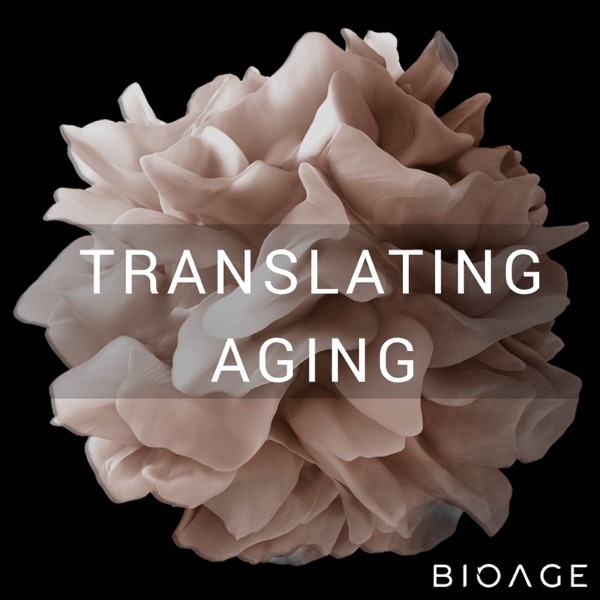 Translating Aging (BioAge) podcast artwork